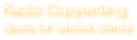 Radio Copywriting
Spots for various clients